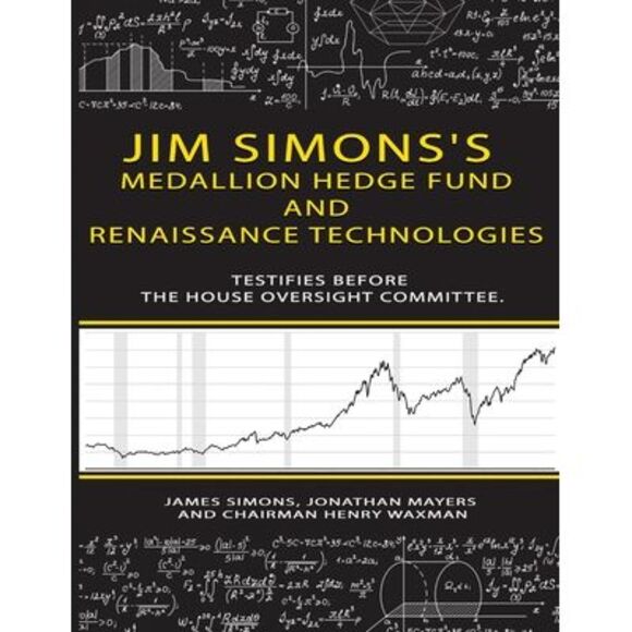 Jim Simons's Medallion hedge fund and Renaissance technologies testifies before